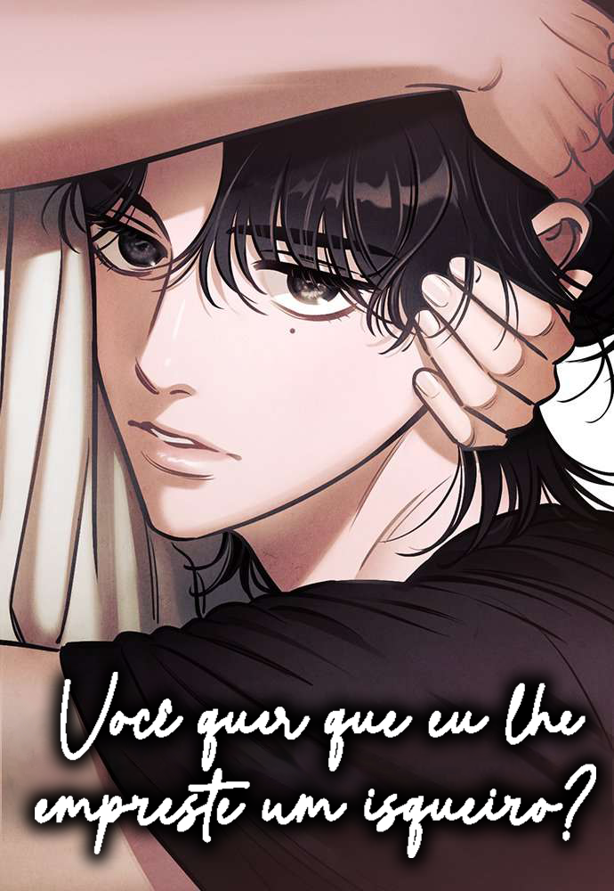 Você quer que eu lhe empreste um isqueiro?